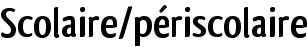 Scolaire/périscolaire