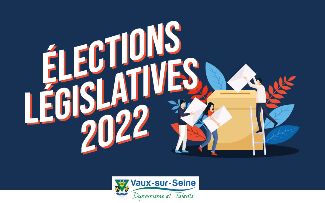 Elections législatives 2022 – Vote par procuration