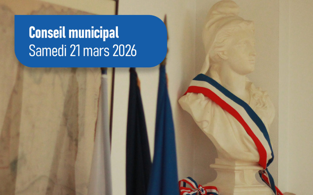 Conseil municipal | Samedi 21 mars 2026
