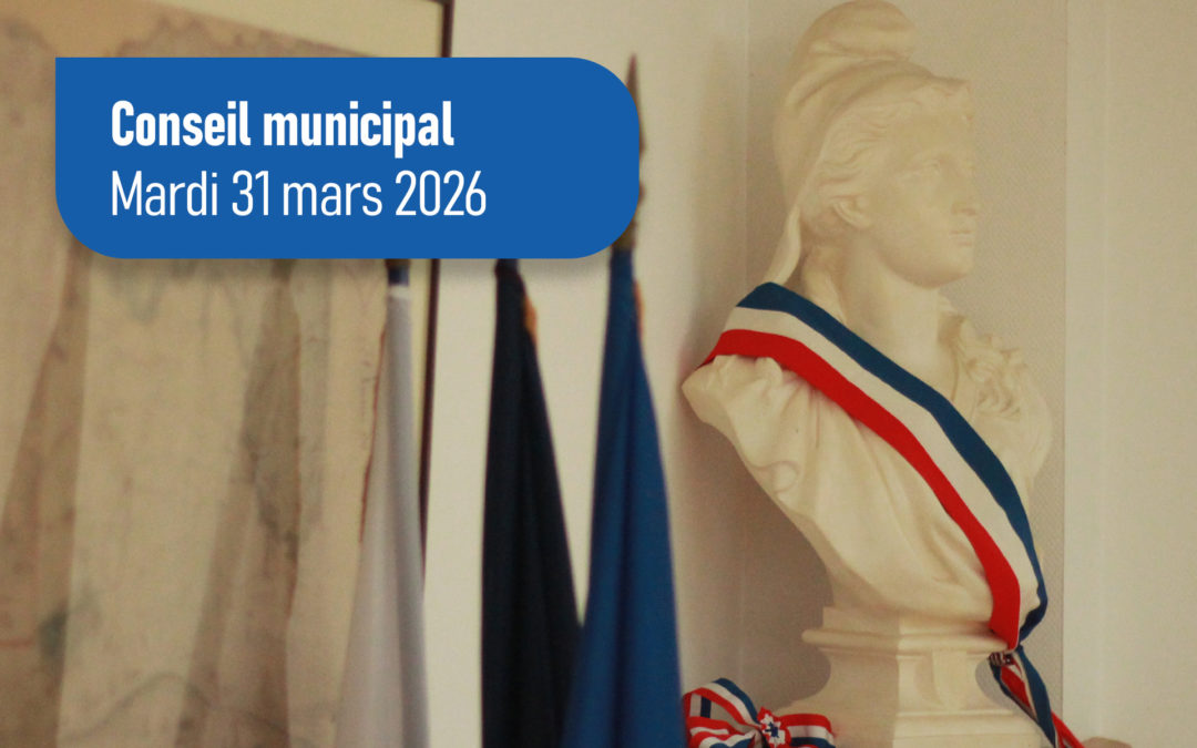 Conseil municipal | Mardi 31 mars 2026