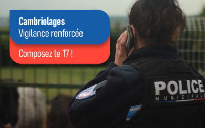 Cambriolages | Vigilance renforcée